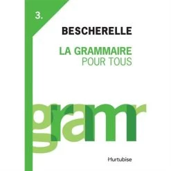Menu Bescherelle III : La Grammaire Pour Tous